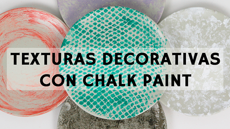 5 Texturas modernosas Chalk Paint
