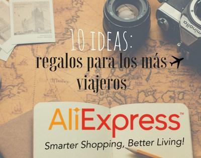 10 Ideas: Regalos para los más Viajeros || Aliexpress