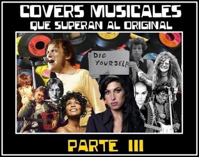 Covers Musicales que superan al original (Parte 3)