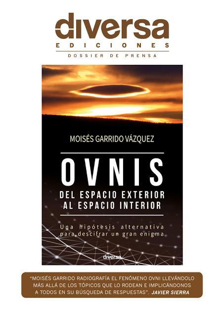 Nuevo libro de Moisés Garrido. OVNIS: Del espacio exterior al espacio interior.