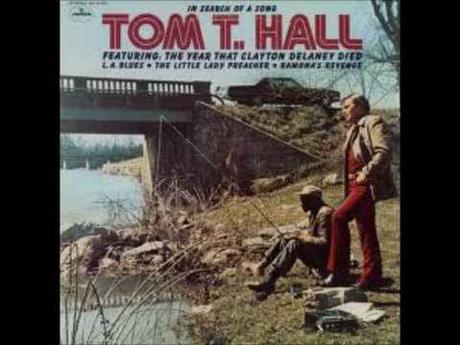 The Year that Clayton Delaney Died. Tom T. Hall, 1971