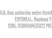 Reseña: antorcha entre tinieblas