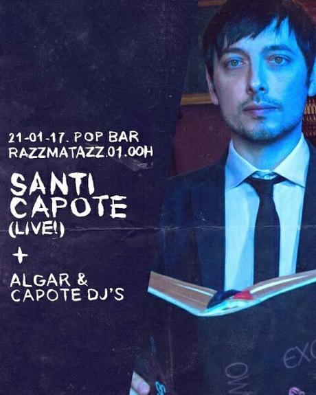 [Recomendaciones Telúricas] Santi Capote + Capote & Algar Dj's // The Harlock + Ultraido + Abdominable Gallina Nauseabunda