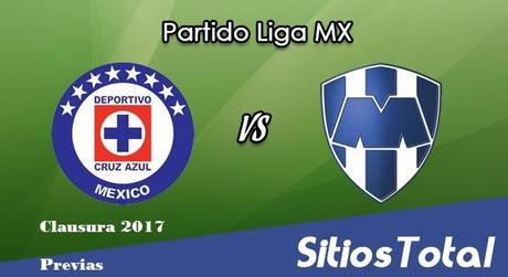 Previa Cruz Azul vs Monterrey en J3 del Clausura  2017