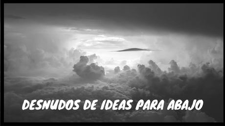 «Desnudos de ideas para abajo» | Carmelo Beltrán