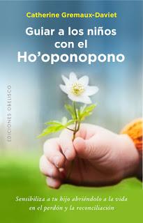 Reseña de “Guiar a los niños con el Ho’oponopono” de Catherine Gremaux-Daviet
