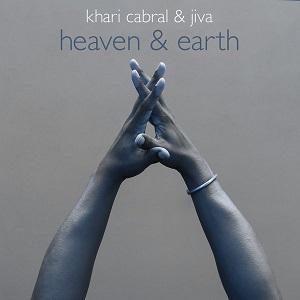 Khari Cabral & Jiva Heaven & Earth