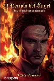 El periplo del ángel: Ángel del apocalipsis.