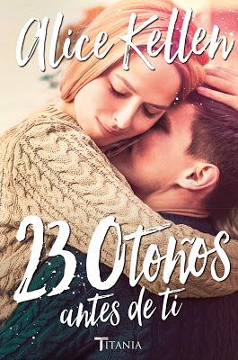 Reseña | 23 otoños antes de ti, Alice Kellen