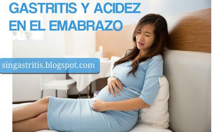 Gastritis y Acidez Estomacal en el Embarazo ¿Qué lo causa y cómo tratarlo?