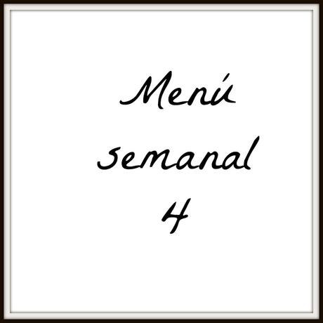 Menú semanal - IV