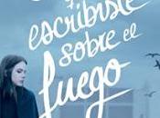 Cosas escribiste sobre fuego, Clara Cortes