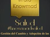 Gestión Cambio adopción Tecnologías Organizaciones Salud #knowmadSalud
