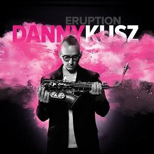 Danny Kusz edita Eruption