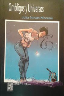 Julia Navas Moreno: Ombligos y Universos (y 4):