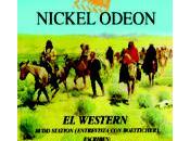 Nickel Odeon: western