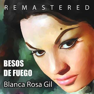 Blanca Rosa Gil-Besos de Fuego