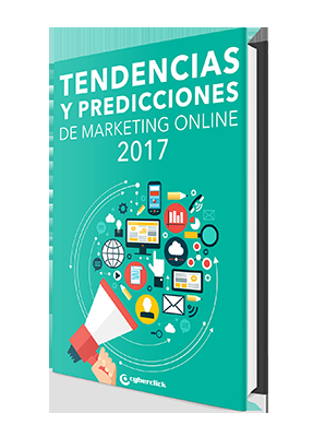 Cyberclick publica las 40 tendencias que cambiarán el marketing online este 2017