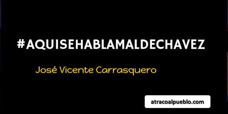 #AQUISEHABLAMALDECHAVEZ