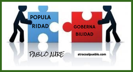 POPULARIDAD VS GOBERNABILIDAD