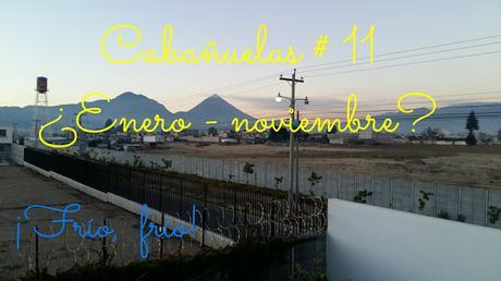 CABAÑUELAS ENERO 11