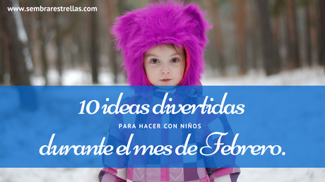 10 ideas divertidas para hacer con niños durante el mes de Febrero, juegos de mesa, niños epqueños, jugar con niños, juegos en familia, juegos dentro de casa, juegos de interior, juegos de invierno, cuentos infantiles, leer en familia, lectura en voz alta, juegos de representacion, juguetes de construccion, lego, geomax, aprender a montar bicicleta, monopatín, patines, patinete, juegos con los abuelos, jugar con abuela, parques infantiles, excursiones con niños, naturaleza y niños, playa en invierno, conciertos, talleres, niños y musica, actividades deportivas en familia, deporte y familia, deporte con niños, buscadores de actividades infantiles, buscar actividades para niños