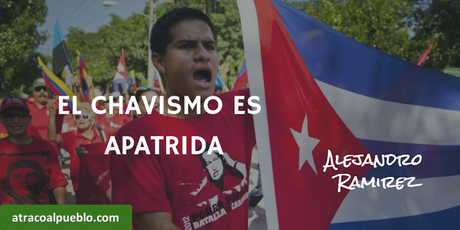 EL CHAVISMO ES APATRIDA
