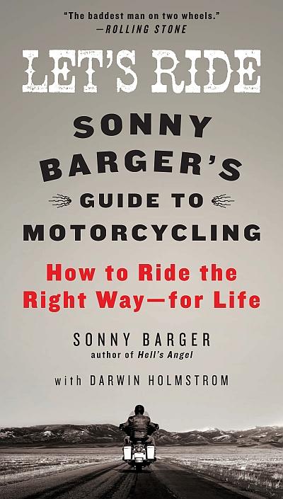 Let`s ride de Sonny Barger y Darwin Holmstrom