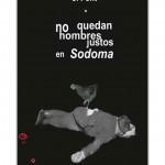 Carolina Corvillo: Yo desobedezco o cuento de Ámsterdam J. Font: No quedan hombres justos en Sodoma