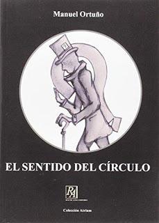 El sentido del círculo - Manuel Ortuño
