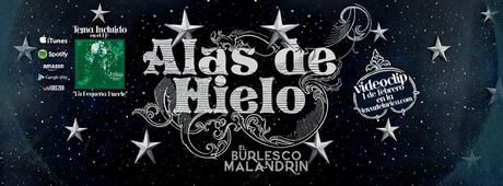 [Estreno Telúrico] Estrenamos el vídeo de Alas de Hielo de El Burlesco Malandrín