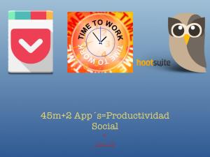 45 m + 2App´s =Productividad Social