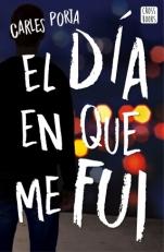 El día en que me fui Carles Porta