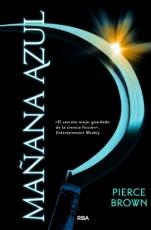 Mañana azul (Amanecer rojo III) Pierce Brown
