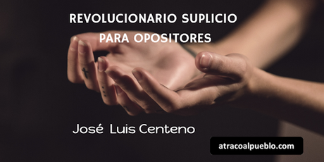 REVOLUCIONARIO SUPLICIO PARA OPOSITORES
