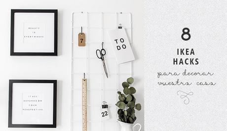 8 Ikea hacks para decorar vuestra casa photo ikeahacks_portada.jpg