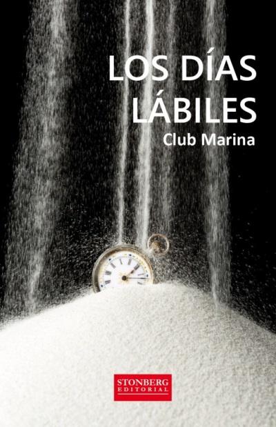 ¿QUIERES CONOCER A LOS INTEGRANTES DEL CLUB MARINA Y SUS DÍAS LÁBILES?: LO PODRÁS HACER EL VIERNES 10 DE FEBRERO A LAS 19:30 H. EN LA LIBRERIA EL DINOSAURIO TODAVÍA ESTABA ALLÍ DE MADRID, Y DE LA MANO DE LA ESCRITORA Y EDITORA ANA ARES