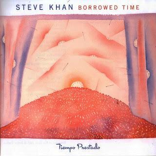 Steve Khan - Borrowed Time