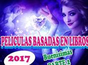 "Películas basadas libros 2017" podrás (PARTE