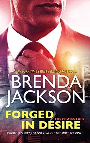 Forged in Desire (The Protectors #1)