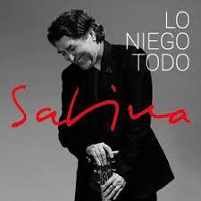 Canción para hoy: Lo niego todo-Joaquín Sabina