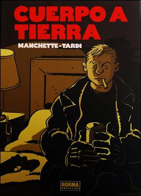 MANCHETTE & TARDI; “CUERPO A TIERRA”.