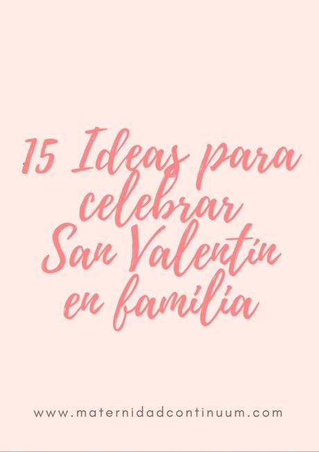 15 ideas para disfrutar San Valentín en familia: ebook descargable