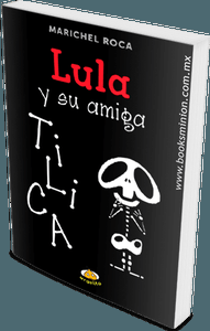 Lula y su amiga tilica – Marichel Roca [Fotoreseña]