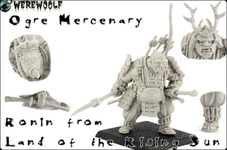 Ronin Ogro - Werewoolf Miniatures