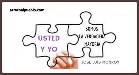 USTED Y YO SOMOS LA VERDADERA MAYORIA