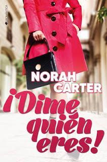 OFERTAZA! ¡Dime quién eres! de Norah Carter DE EDICIONES KIWI regalado!!