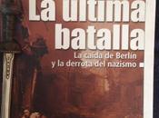 ÚLTIMA BATALLA. Cornelius Ryan (1966)