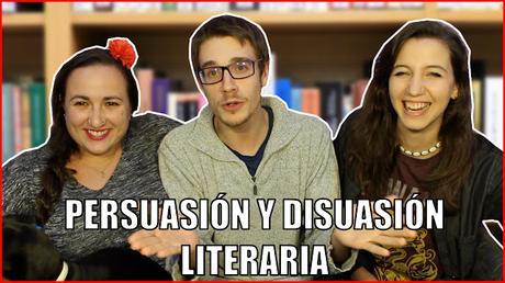 Persuasión y disuasión literaria #1 | Con Paula Booker y Saysa