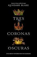 Blog tour: Tres Coronas Oscuras de Kendare Blake